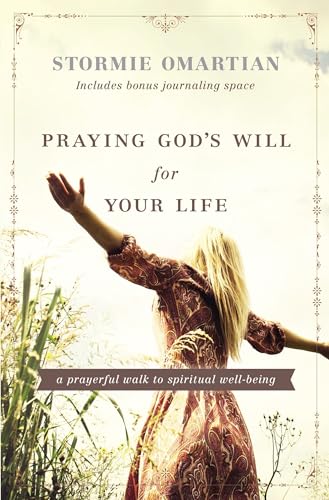 9781404108868: Praying God's Will for Your Life: A Prayerful Walk to Spiritual Well Being