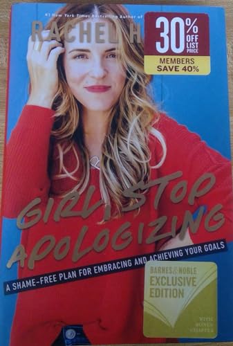 9781404110380: Girl, Stop Apologizing: A Shame-Free Plan For Embracing And Achieving Your Goals by Rachel Hollis - Barnes & Noble Exclusive Edition