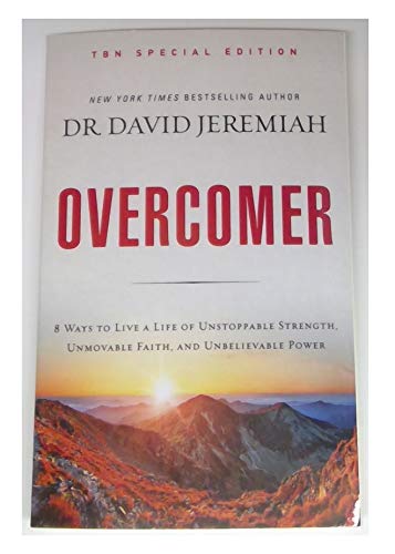 9781404110427: Overcomer: 8 Ways to Live a Life of Unstoppable Strength, Unmovable Faith, and Unbelievable Power