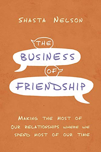 Stock image for The Business of Friendship for sale by Majestic Books