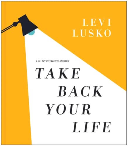 Stock image for Take Back Your Life ~ A 40~Day Interactive Journey for sale by Once Upon A Time Books