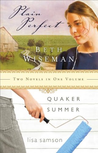 Beispielbild fr Plain Perfect; Quaker Summer zum Verkauf von Better World Books