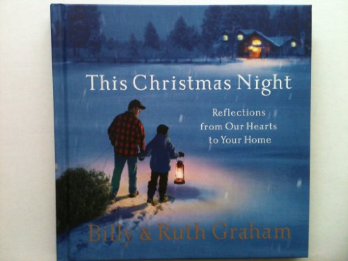 Beispielbild fr This Christmas Night: Reflections from Our Hearts to Your Home zum Verkauf von SecondSale