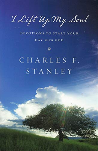 9781404183407: I Lift Up My Soul: Devotions to Start Your Day With God