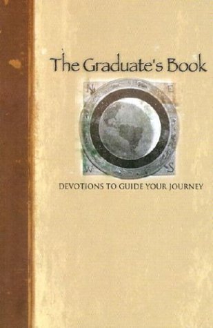 Stock image for The Graduate's Book: Devotions to Guide Your Journey for sale by SecondSale