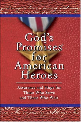 Beispielbild fr God's Promises for American Heroes: Assurance and Hope for Those Who Serve and Those Who Wait zum Verkauf von Wonder Book