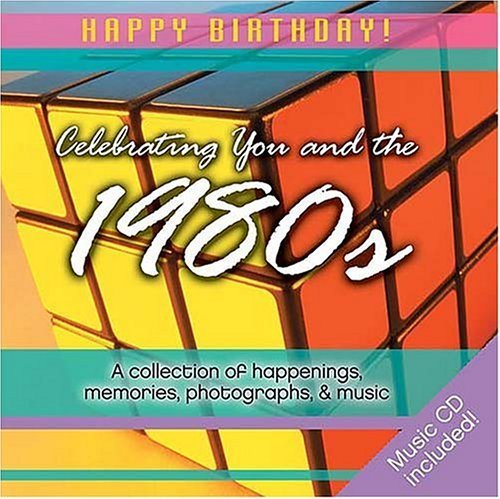Imagen de archivo de 1980s Birthday Book: A Collection of Happenings, Memories, Photographs, and Music with CD (Audio) (Happy Birthday) a la venta por Wonder Book