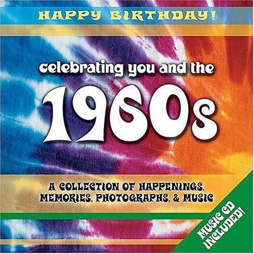 1960s Birthday Book: A Collection of Happenings, Memories, Photographs, and Music (Happy Birthday) (9781404184756) by Elm Hill Books