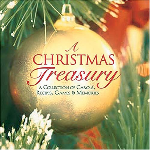 Stock image for A Christmas Treasury: A Collection of Carols, Recipes, Games & Memories [With CD] for sale by ThriftBooks-Dallas