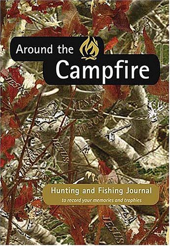 Stock image for Around the Campfire Field Journal: Field Manual for the Sportsman for sale by Bay Used Books