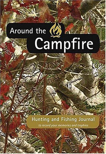 Stock image for Around the Campfire Field Journal: Field Manual for the Sportsman for sale by Wonder Book