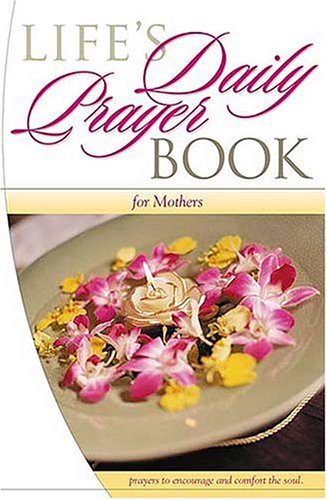 Imagen de archivo de Life's Daily Prayer Book: For Mothers a la venta por ThriftBooks-Atlanta