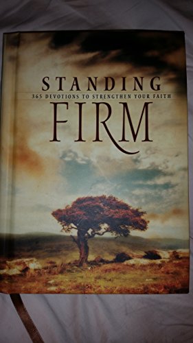 9781404185456: Standing Firm: 365 Classic Devotionals to Strengthen Your Faith