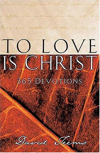 Imagen de archivo de To Love Is Christ a la venta por ThriftBooks-Dallas