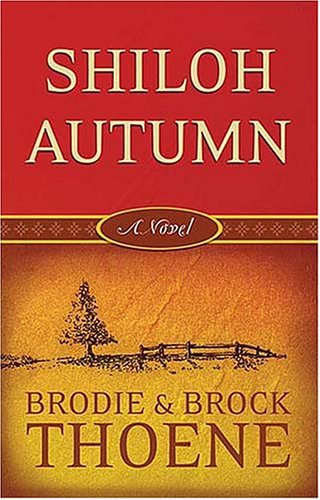 Shiloh Autumn (9781404185692) by Bodie Thoene; Brock Thoene
