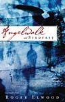 Imagen de archivo de Angelwalk and Stedfast a la venta por ThriftBooks-Dallas