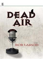 Stock image for Dead Air (Dead Air Series, Book 1) for sale by Wonder Book