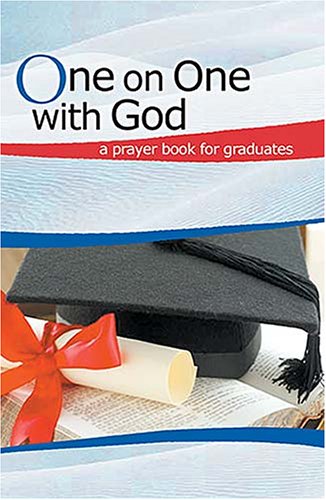 Imagen de archivo de One on One with God: A Prayer Book for Graduates a la venta por Wonder Book