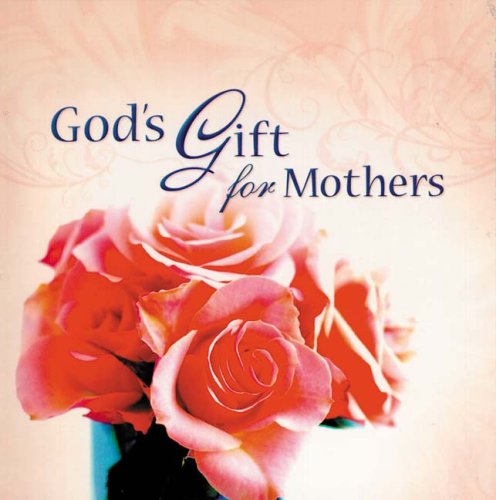Imagen de archivo de God's Gift for Mothers a la venta por Better World Books