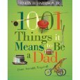9781404186781: 1001 Things It Means To Be A Dad