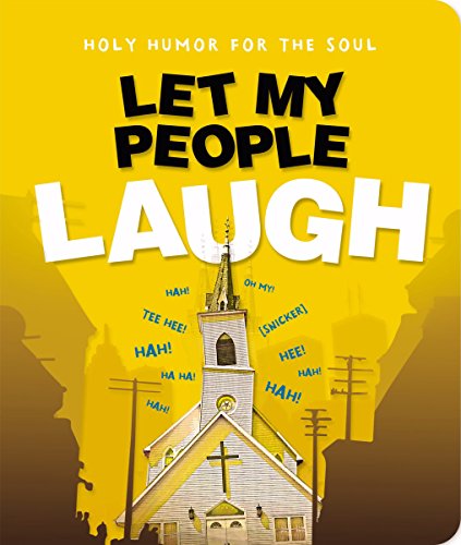 Stock image for Let My People Laugh: Holy Humor for the Soul for sale by SecondSale