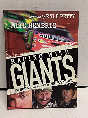 Beispielbild fr Racing With Giants: How God Can Steer You to the Winners Circle zum Verkauf von Ebooksweb