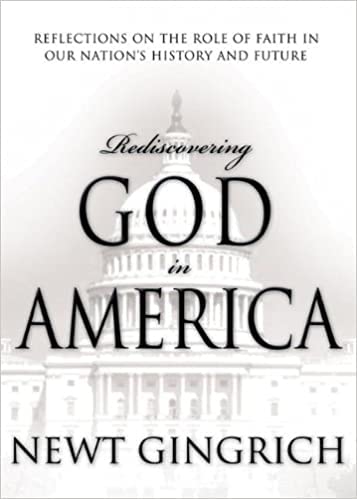 9781404187245: Rediscovering God in America: Reflections on the Role of Faith in Our Nation's History