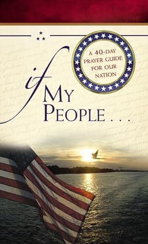 Beispielbild fr If My People . . .: A 40-Day Prayer Guide for Our Nation zum Verkauf von SecondSale