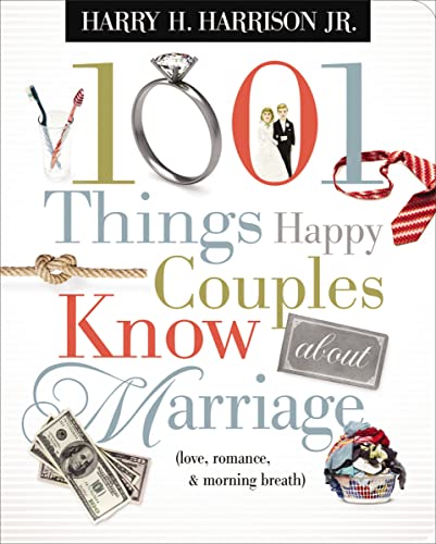 Imagen de archivo de 1001 Things Happy Couples Know About Marriage: Like Love, Romance and Morning Breath a la venta por SecondSale