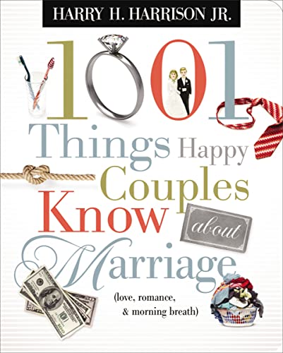 Stock image for 1001 Things Happy Couples Know About Marriage: Like Love, Romance and Morning Breath for sale by Your Online Bookstore