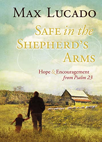 9781404187719: Safe in the Shepherd's Arms: Hope and Encouragement from Psalm 23 (a 30-Day Devotional)