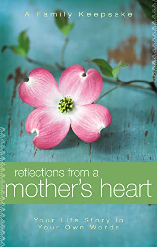 Imagen de archivo de Reflections From a Mother's Heart a la venta por SecondSale