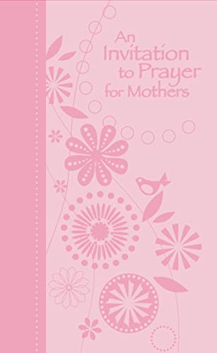 An Invitation to Prayer for Mothers (9781404187764) by Countryman, Jack