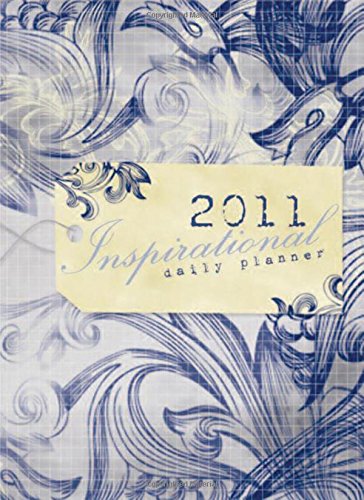 9781404189386: Inspirational Organizer and Daily Planner 2011 Calendar