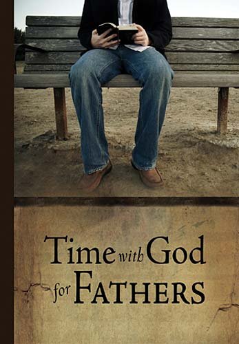 Beispielbild fr Time with God for Fathers zum Verkauf von BooksRun