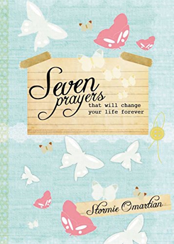 Stock image for Seven Prayers That Will Change Your Life Forever for sale by Orion Tech
