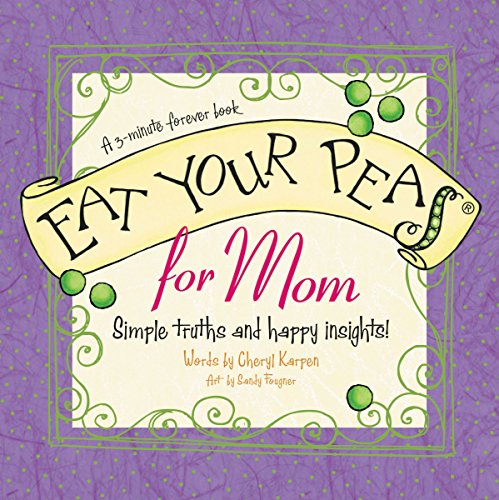 Imagen de archivo de Eat Your Peas for Mom: A 3-Minute Forever Book a la venta por SecondSale