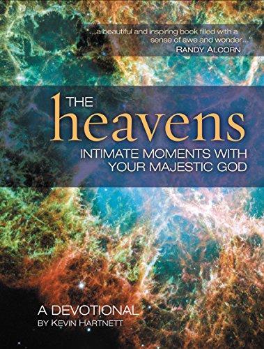 Stock image for The Heavens: Intimate Moments with Your Majestic God for sale by ThriftBooks-Atlanta