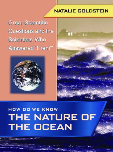 Stock image for How Do We Know the Nature of the Ocean (Great Scientific Questions and the Scientists Who Answered T) for sale by Dailey Ranch Books
