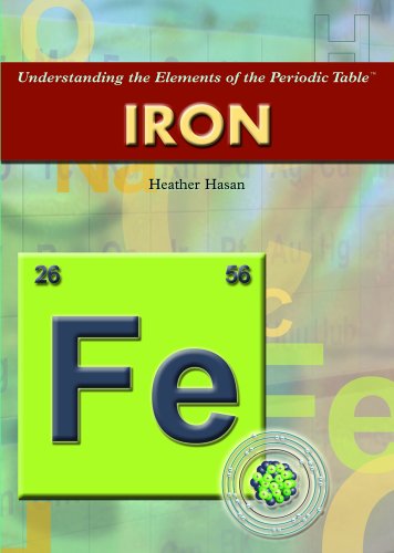 Stock image for Iron (Understanding the Elements of the Periodic Table) for sale by Goodwill of Colorado