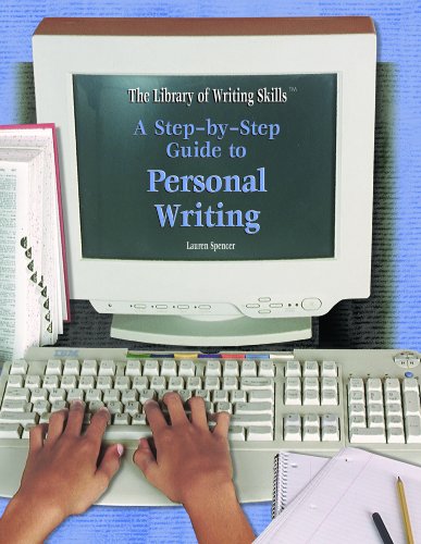 9781404202160: A Step-By-Step Guide to Personal Writing (The Library of Writing Skills)