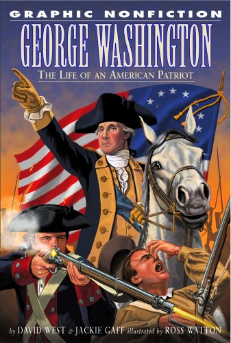 Imagen de archivo de George Washington: The Life of an American Patriot (Graphic Nonfiction) a la venta por Dailey Ranch Books