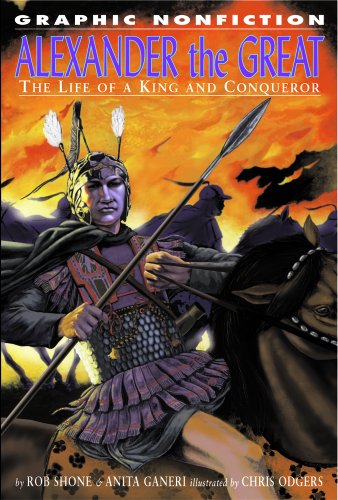 Stock image for Alexander the Great: The Life of a King and Conqueror (Graphic Nonfiction) for sale by ZBK Books