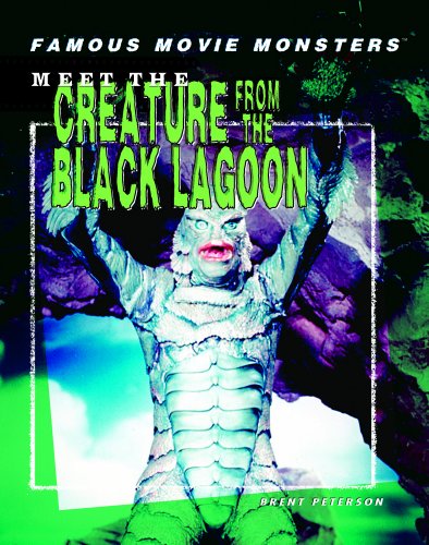 Stock image for Famous Movie Monsters: Meet the Creature from the Black Lagoon for sale by Lowry's Books