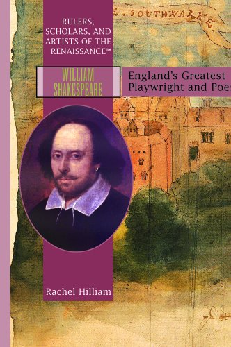 Imagen de archivo de William Shakespeare: Englands Greatest Playwright and Poet (RULERS, SCHOLARS, AND ARTISTS OF THE RENAISSANCE) a la venta por Red's Corner LLC