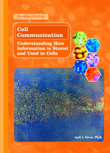 Beispielbild fr Cell Communication : Understanding How Information Is Stored and Used in Cells zum Verkauf von Better World Books