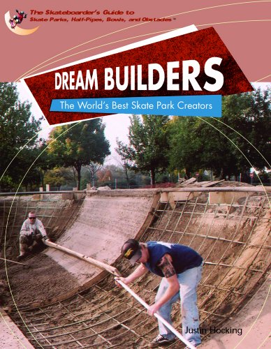 Stock image for Dream Builders : The World's Best Skatepark Creators for sale by Better World Books