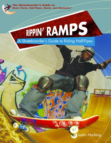 Stock image for Rippin' Ramps: A Skateboarder's Guide to Riding Half-Pipes (The World of Skateboard Parks) for sale by St Vincent de Paul of Lane County