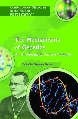 The Mechanisms of Genetics: An Anthology of Current Thought