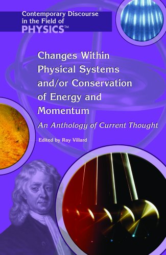 Stock image for Changes Within Physical Systems and/or Conservation of Energy and Momentum : An Anthology of Current Thought for sale by Better World Books: West